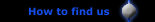 How to find us